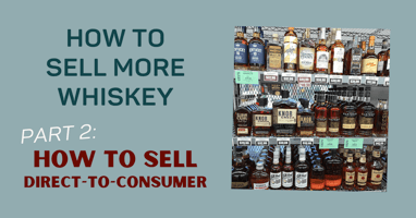 how_to_sell_more_whiskey_part_2_direct_to_consumers_wine_sales_Stimulator