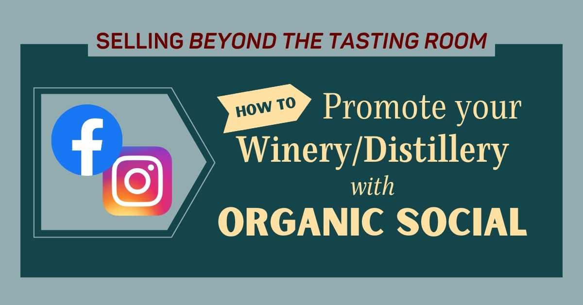 how_to_promote_your_winery_or_distillery_with_organic_social_media
