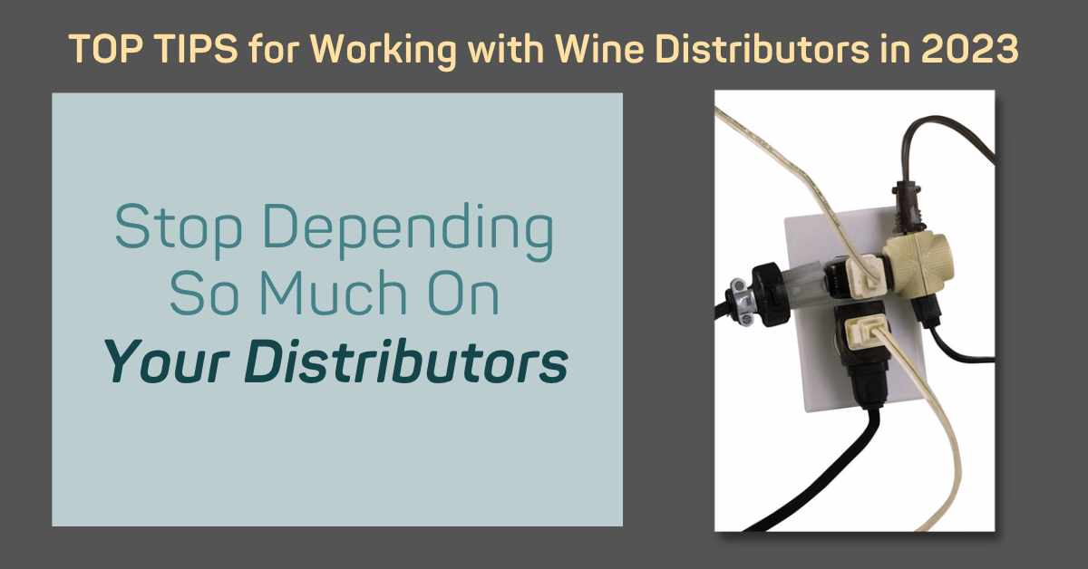 stop_depending_so_much_on_your_wine_and_spirits_distributors_wine_sales_stimulator